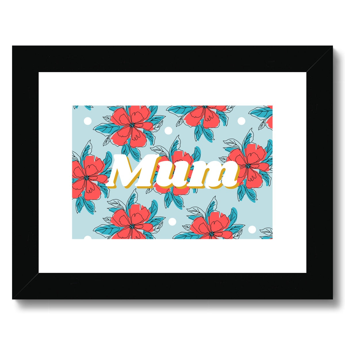Mum Floral Framed & Mounted Print