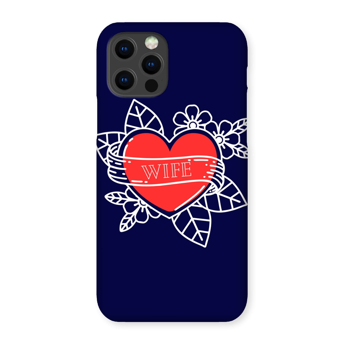 Wife Roses  Snap Phone Case