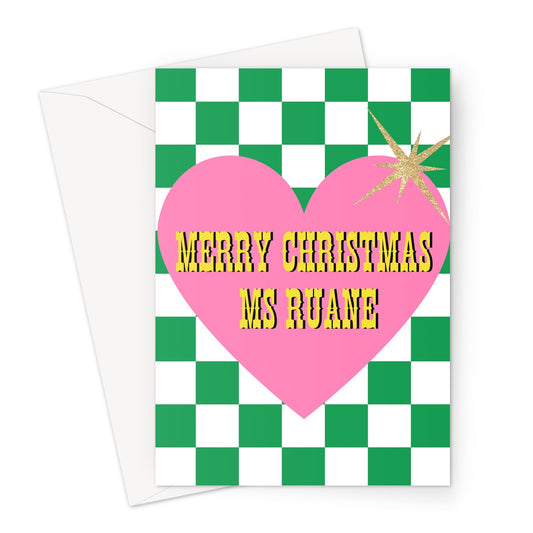 Ms Ruane Greeting Card