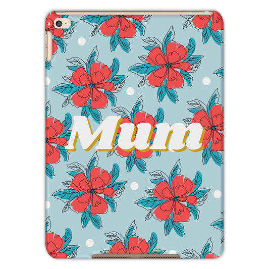 Mum Floral Tablet Cases